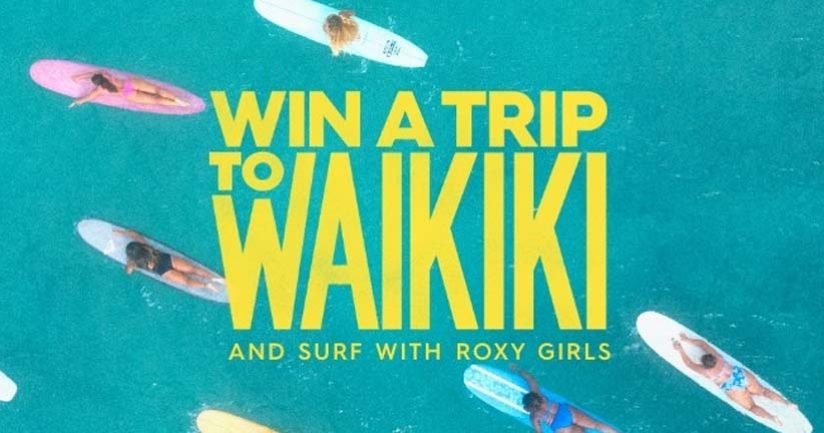 Win a Trip to Waikiki Sweepstakes by Roxy